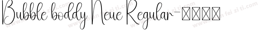 Bubble boddy Neue Regular字体转换